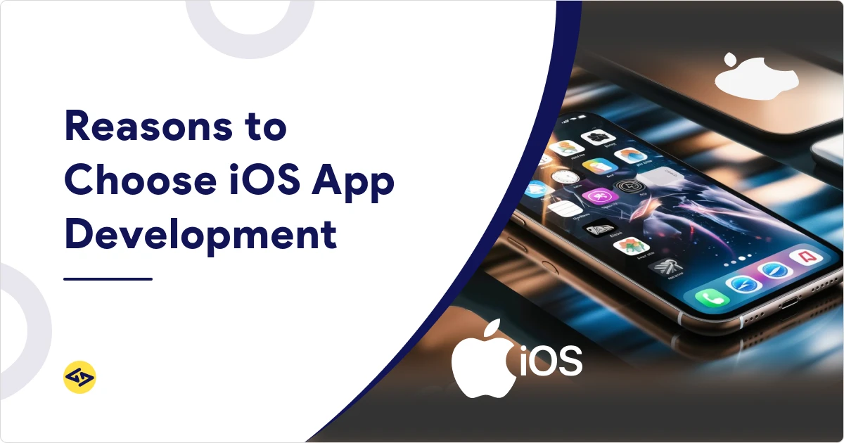 Why Choose iOS App Development Over Android