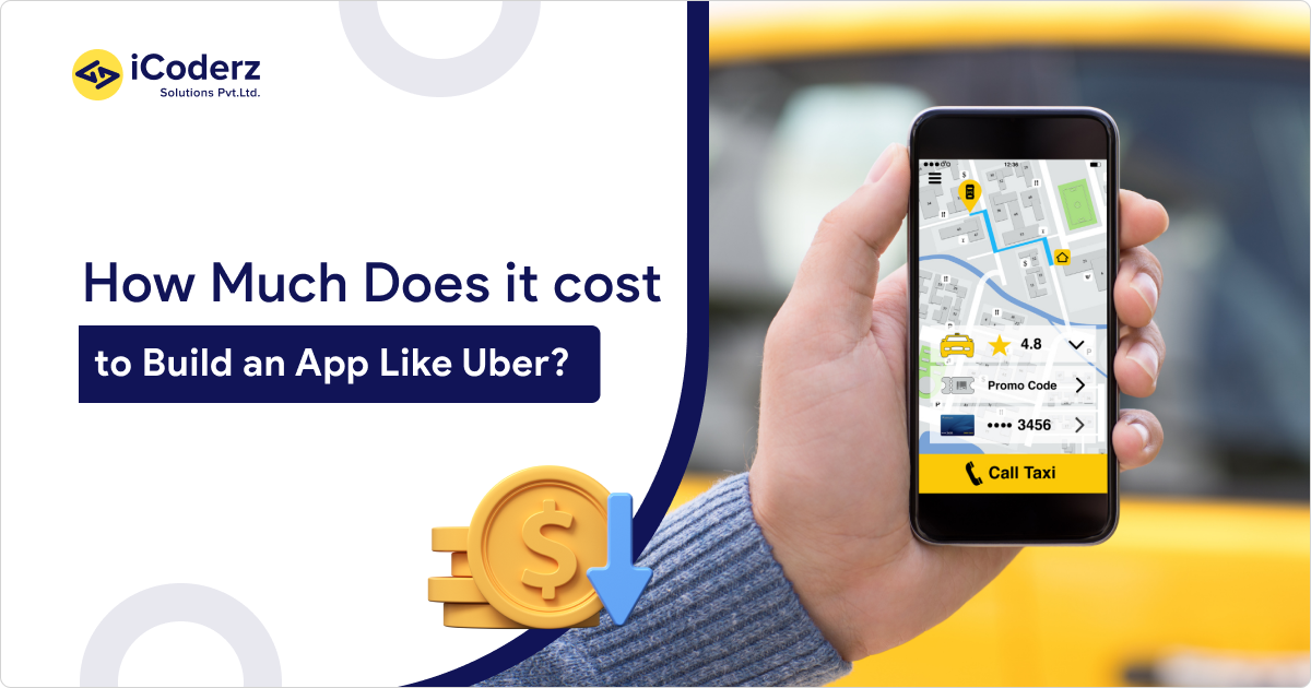 How Much Does It Cost To Build An App Like Uber?