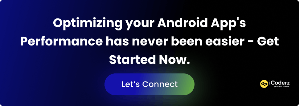 The Ultimate Guide To Android App Performance Optimization
