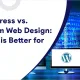 WordPress vs Custom Website Design